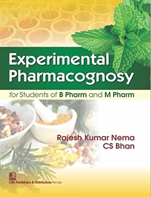 Experimental Pharmacognosy: For Students of B Pharm and M Pharm (PB)